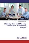 Majority Rule and Minority Protection: A Reflective Analysis