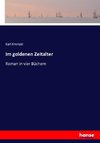 Im goldenen Zeitalter