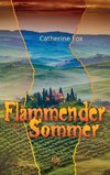 Flammender Sommer