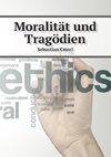 Moralität und Tragödien