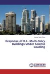 Response of R.C. Multi-Story Buildings Under Seismic Loading