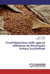 Food bioactives with special reference to Himalayan tartary buckwheat