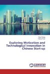 Exploring Motivation and Technological Innovation in Chinese Start-up