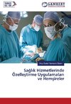 Saglik Hizmetlerinde Özellestirme Uygulamalari ve Hemsireler