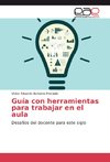 Guía con herramientas para trabajar en el aula