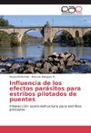 Influencia de los efectos parásitos para estribos pilotados de puentes