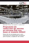 Propuesta de reducción de merma en envase Pet con base al modelo DMAIC