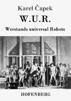 W.U.R. Werstands universal Robots