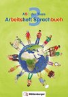 ABC der Tiere 3 - Arbeitsheft Sprachbuch, silbierte Ausgabe. Neubearbeitung