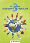 ABC der Tiere 3 - Arbeitsheft Sprachbuch. Neubearbeitung