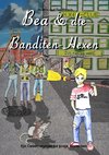 Bea und die Banditen-Hexen