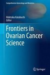 Frontiers in Ovarian Cancer Science