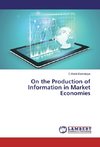 On the Production of Information in Market Economies