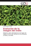 Evolución de la Imagen del Indio