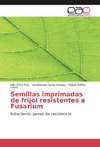 Semillas imprimadas de frijol resistentes a Fusarium