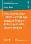 Simulationsgestützter Funktionsentwicklungsprozess zur Regelung der homogenisierten Dieselverbrennung