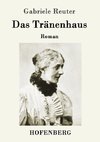 Das Tränenhaus