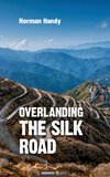 Overlanding the Silk Road