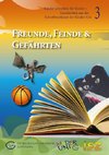 Freunde, Feinde & Gefährten. Band 03