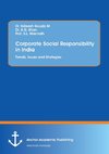 Corporate Social Responsibility in India. Trends, Issues and Strategies