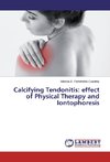 Calcifying Tendonitis: effect of Physical Therapy and Iontophoresis