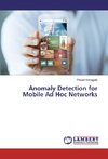 Anomaly Detection for Mobile Ad Hoc Networks