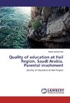 Quality of education at Hail Region, Saudi Arabia, Parental involvment