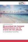 Diversidad de hongos filamentosos en la arena de las playas