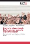 Entre la diversidad. Reflexiones ante la discriminación