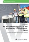 An Assessment Approach for Evaluating Chilled Water Systems