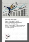 Expertise sportive et entraînement perceptivo-cognitif de l'athlète