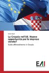 La Croazia nell'UE. Nuove opportunità per le imprese venete?