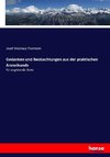 Gedanken und Beobachtungen aus der praktischen Arzneikunde