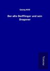 Der alte Derfflinger und sein Dragoner