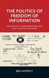 POLITICS OF FREEDOM OF INFO