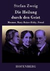 Die Heilung durch den Geist