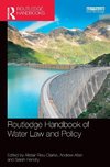 Routledge Handbook of Water Law and Policy