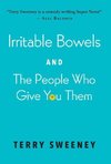 Irritable Bowels and The People Who Give You Them