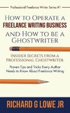 How to Operate a Freelance Writing Business and How to be a Ghostwriter