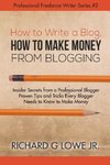 How to Write a Blog, How to Make Money from Blogging