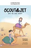 Scout and Jet