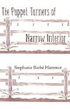 The Puppet Turners of Narrow Interior