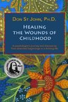 Healing the Wounds of Childhood