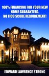 100% Financing For Your New Home Guaranteed. No FICO Score Requirement!