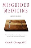 Misguided Medicine