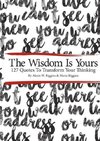 The Wisdom Is Yours