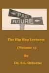 The Hip Hop Lectures (Volume 1)