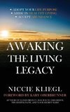 Awaking the Living Legacy