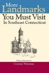 More Landmarks You Must Visit in Southeast Connecticut