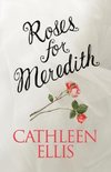 Roses for Meredith